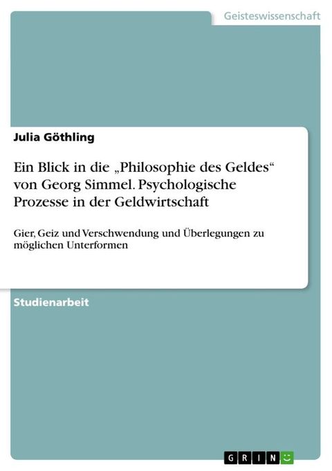 Ein Blick in die 'Philosophie des Geldes' von Georg Simmel. Psychologische Prozesse in der Geldwirtschaft(Kobo/電子書)