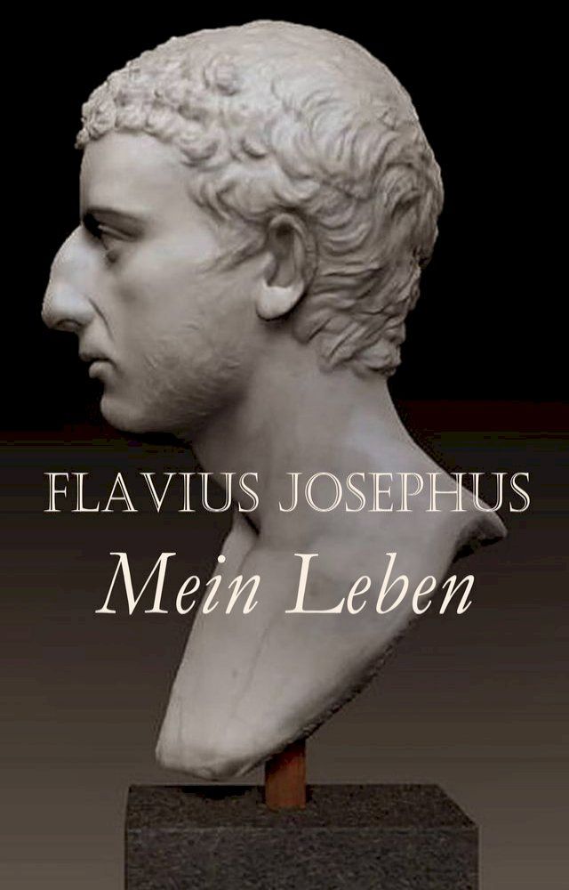  Flavius Josephus: Mein Leben(Kobo/電子書)