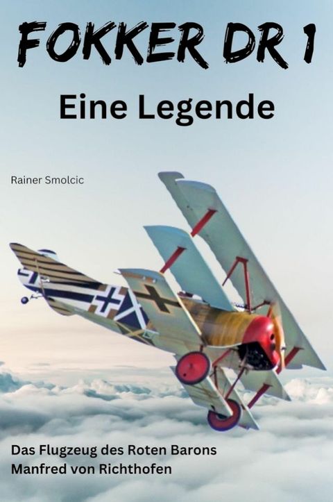 FOKKER DR 1 - Eine Legende(Kobo/電子書)