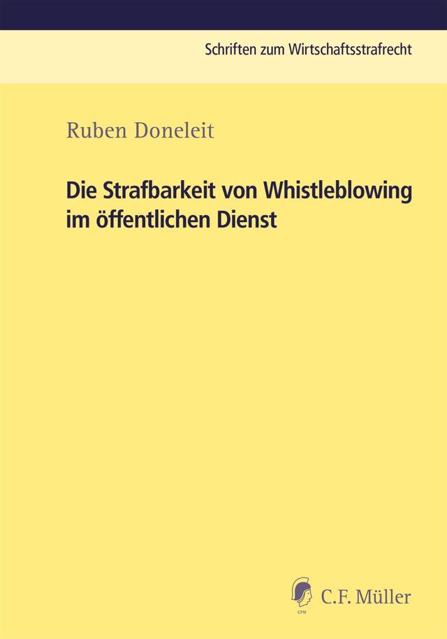  Die Strafbarkeit von Whistleblowing im öffentlichen Dienst(Kobo/電子書)