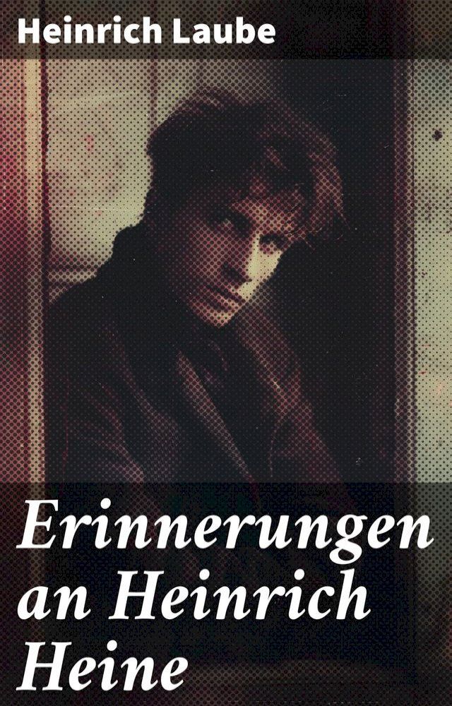  Erinnerungen an Heinrich Heine(Kobo/電子書)