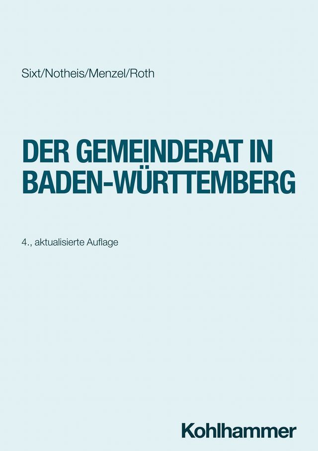  Der Gemeinderat in Baden-W&uuml;rttemberg(Kobo/電子書)