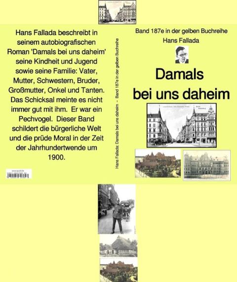 Hans Fallada: Damals bei uns daheim – Band 187e in der gelben Buchreihe – bei J&uuml;rgen Ruszkowski(Kobo/電子書)