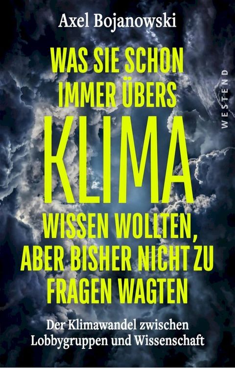 Was Sie schon immer &uuml;bers Klima wissen wollten, aber bisher nicht zu fragen wagten(Kobo/電子書)