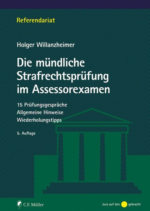 Die m&uuml;ndliche Strafrechtspr&uuml;fung im Assessorexamen(Kobo/電子書)