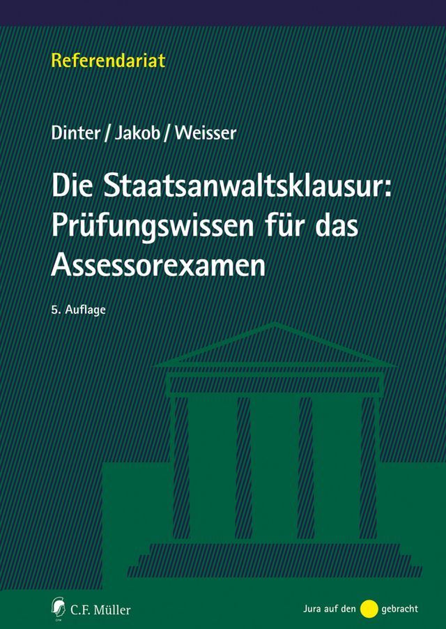  Die Staatsanwaltsklausur: Prüfungswissen für das Assessorexamen(Kobo/電子書)