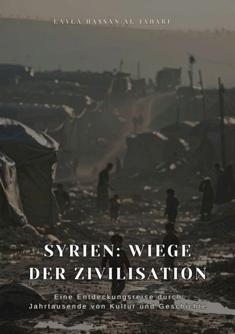 Syrien: Wiege der Zivilisation(Kobo/電子書)