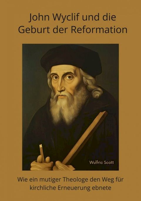 John Wyclif und die Geburt der Reformation(Kobo/電子書)