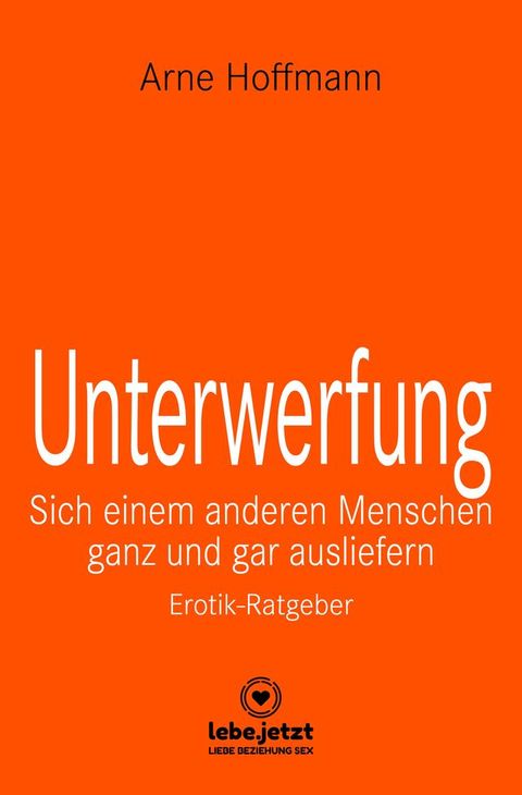 Unterwerfung  Erotischer Ratgeber(Kobo/電子書)