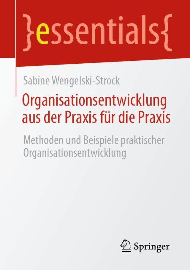  Organisationsentwicklung aus der Praxis f&uuml;r die Praxis(Kobo/電子書)