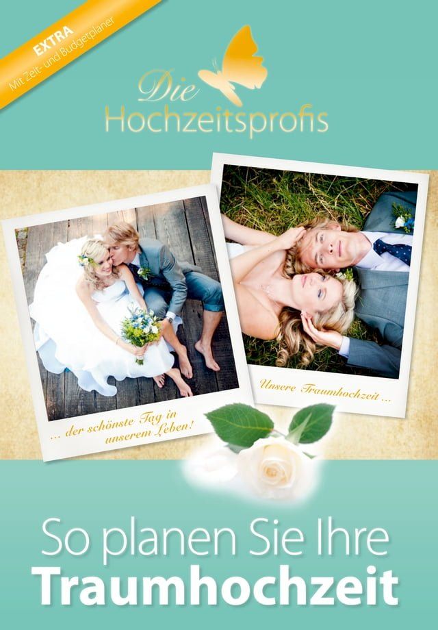  Die Hochzeitsprofis - Expertenwissen für Ihre Hochzeit(Kobo/電子書)