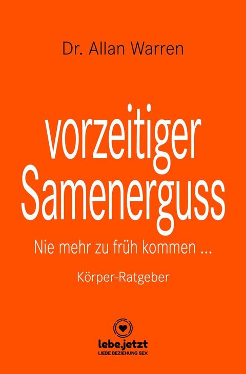 vorzeitiger Samenerguss  Körper-Ratgeber(Kobo/電子書)