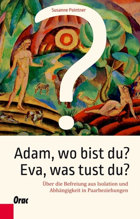 Adam, wo bist du? Eva, was tust du?(Kobo/電子書)