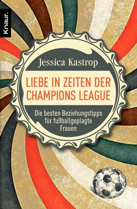 Liebe in Zeiten der Champions League(Kobo/電子書)