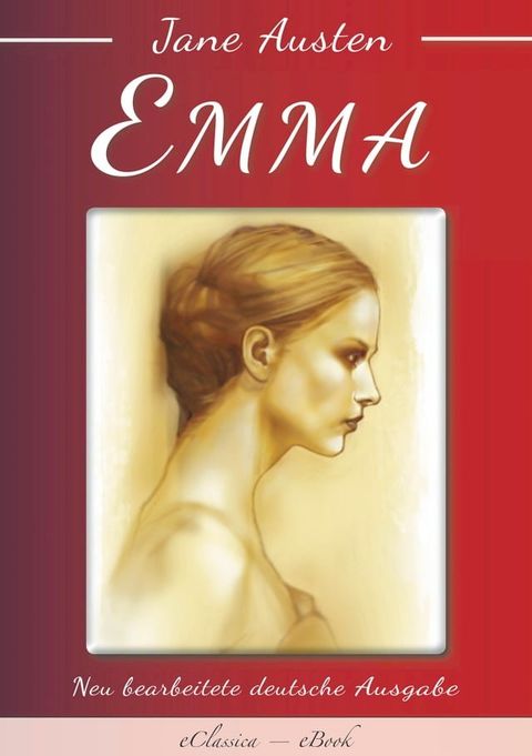 Jane Austen: Emma (Neu bearbeitete deutsche Ausgabe)(Kobo/電子書)