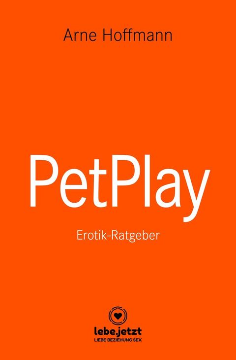 PetPlay  Erotischer Ratgeber(Kobo/電子書)