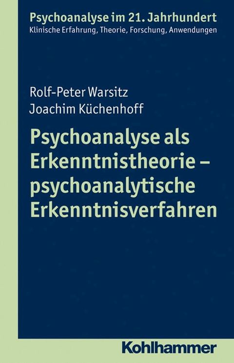 Psychoanalyse als Erkenntnistheorie - psychoanalytische Erkenntnisverfahren(Kobo/電子書)