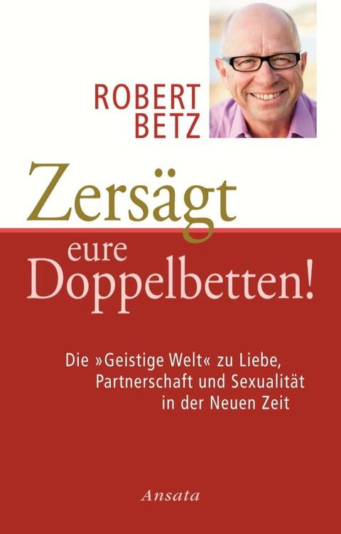 Zersägt eure Doppelbetten!(Kobo/電子書)