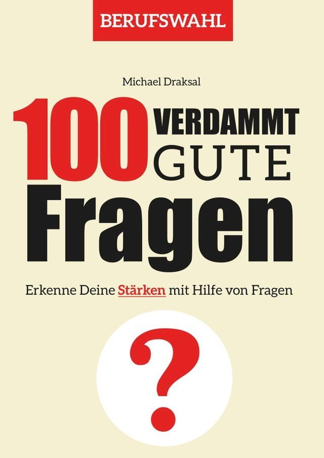  100 Verdammt gute Fragen – BERUFSWAHL(Kobo/電子書)