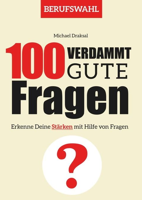 100 Verdammt gute Fragen – BERUFSWAHL(Kobo/電子書)