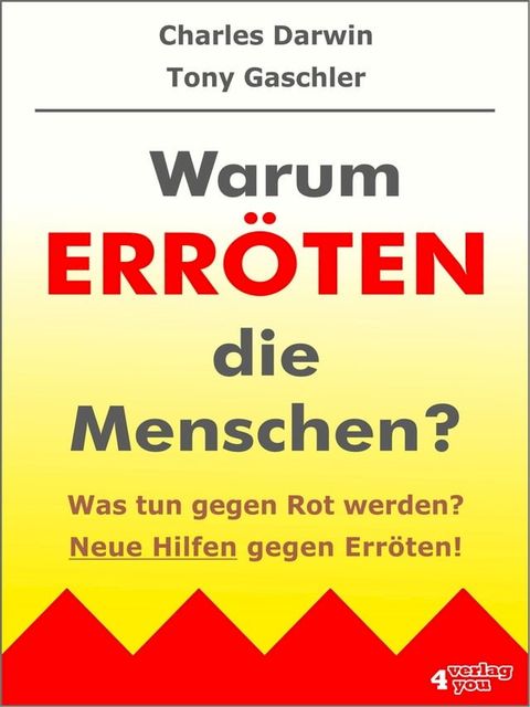 Warum err&ouml;ten die Menschen? Was tun gegen Rot werden?(Kobo/電子書)