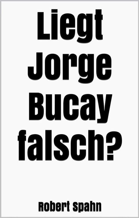 Liegt Jorge Bucay falsch?(Kobo/電子書)