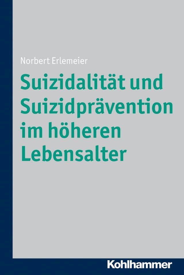  Suizidalit&auml;t und Suizidpr&auml;vention im h&ouml;heren Lebensalter(Kobo/電子書)