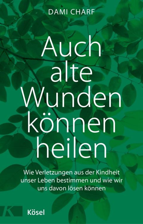 Auch alte Wunden k&ouml;nnen heilen(Kobo/電子書)