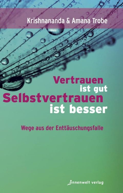 Vertrauen ist gut, Selbstvertrauen ist besser(Kobo/電子書)