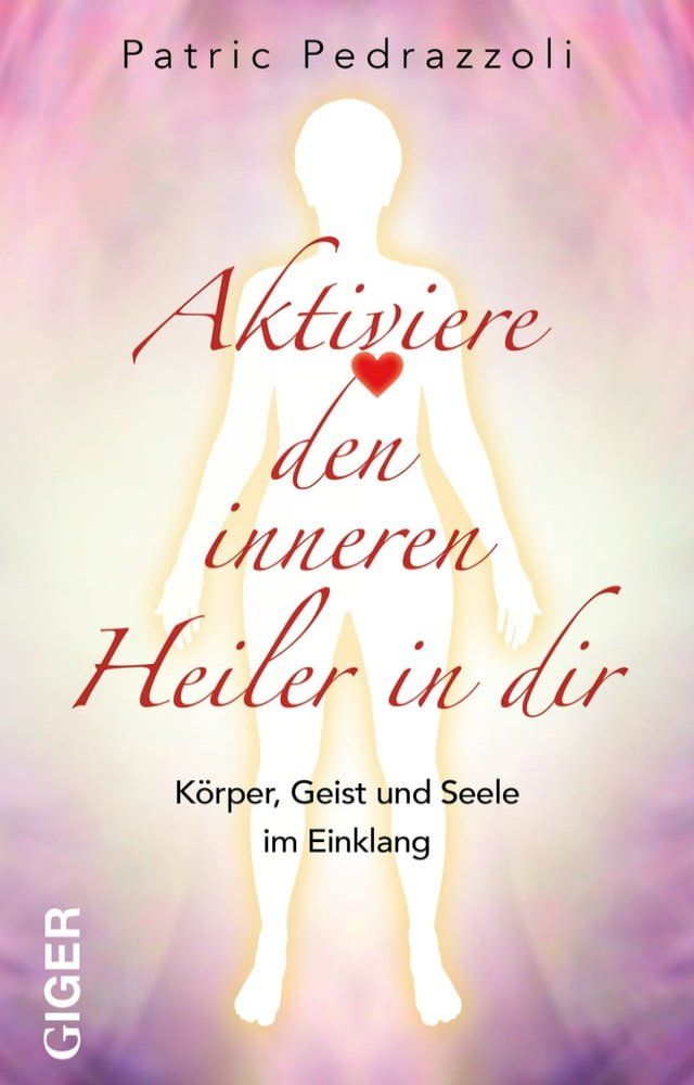  Aktiviere den inneren Heiler in dir(Kobo/電子書)