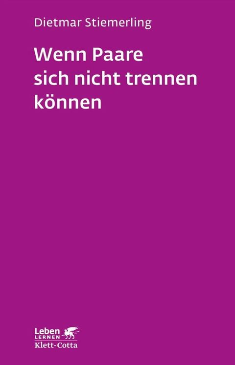 Wenn Paare sich nicht trennen können (Leben Lernen, Bd. 184)(Kobo/電子書)