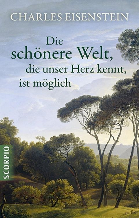 Die sch&ouml;nere Welt, die unser Herz kennt, ist m&ouml;glich(Kobo/電子書)