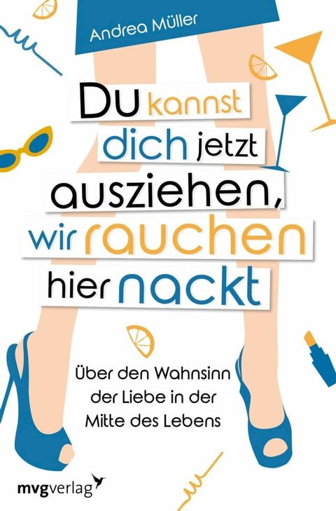 Du kannst dich jetzt ausziehen, wir rauchen hier nackt(Kobo/電子書)