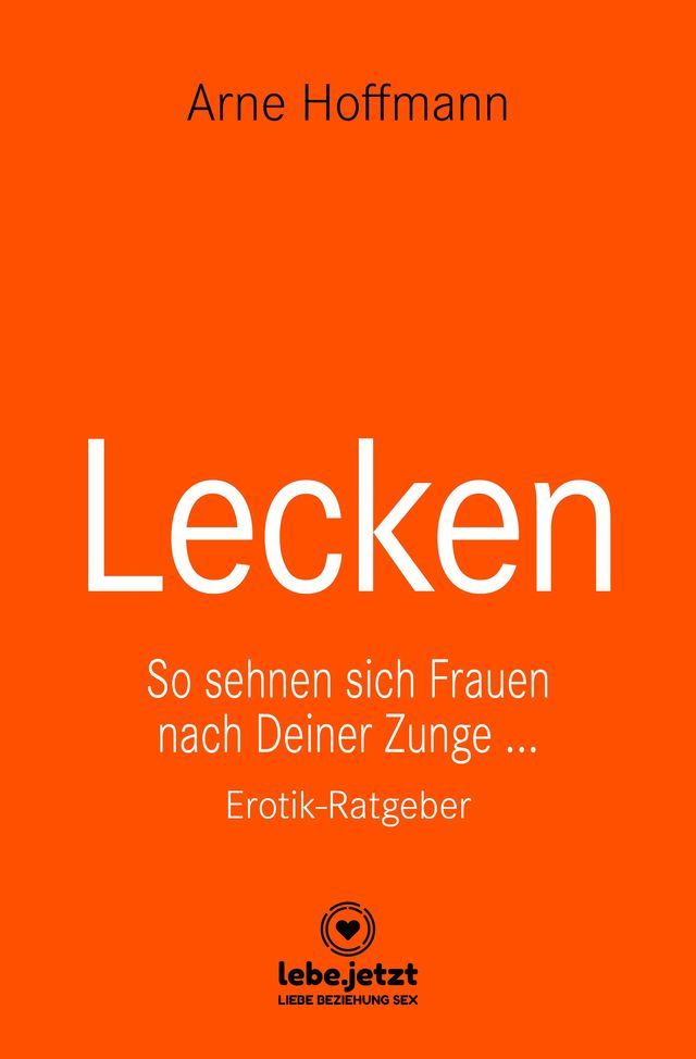  Lecken  Erotischer Ratgeber(Kobo/電子書)