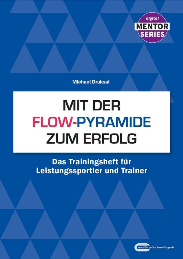  Mit der Flow-Pyramide zum Erfolg(Kobo/電子書)