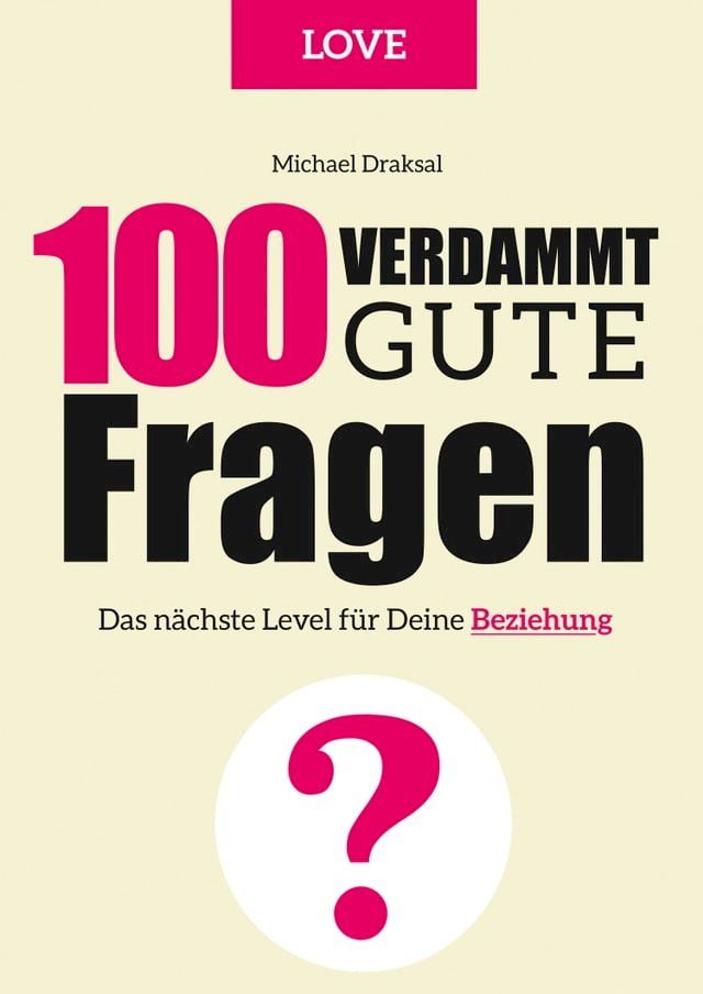  100 Verdammt gute Fragen – LOVE(Kobo/電子書)