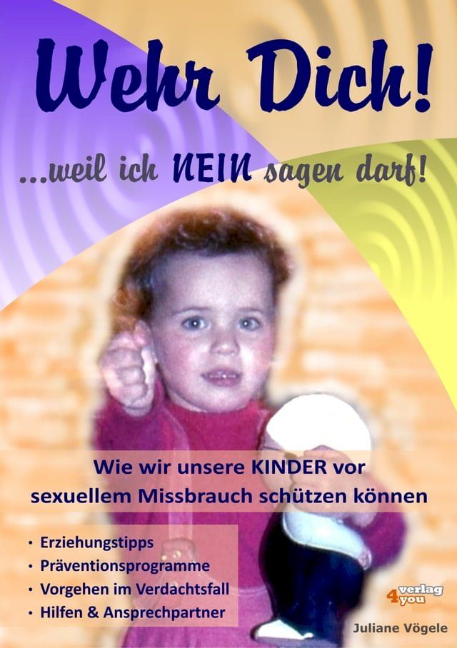  Wehr Dich! ...weil ich NEIN sagen darf!(Kobo/電子書)