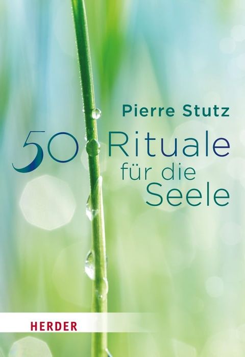 50 Rituale für die Seele(Kobo/電子書)