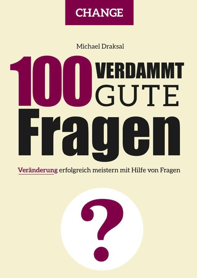  100 Verdammt gute Fragen – CHANGE(Kobo/電子書)