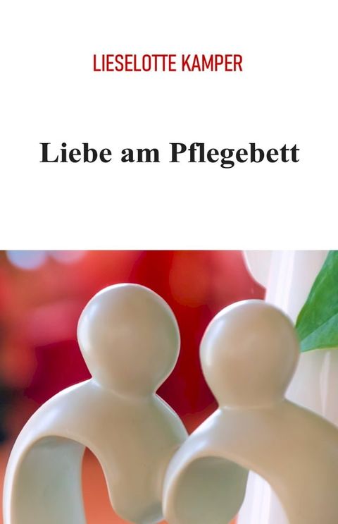 Liebe am Pflegebett(Kobo/電子書)