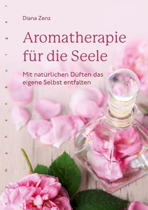 Aromatherapie für die Seele(Kobo/電子書)