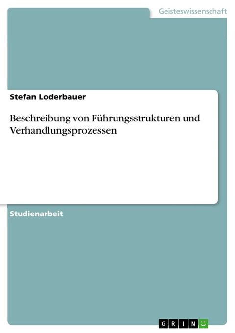 Beschreibung von Führungsstrukturen und Verhandlungsprozessen(Kobo/電子書)