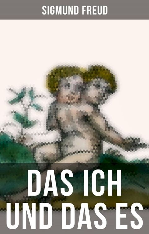 Sigmund Freud: Das Ich und das Es(Kobo/電子書)