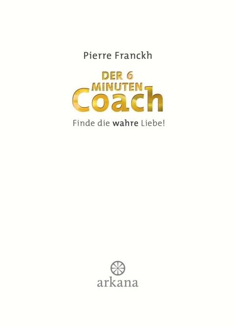 Der 6-Minuten-Coach(Kobo/電子書)