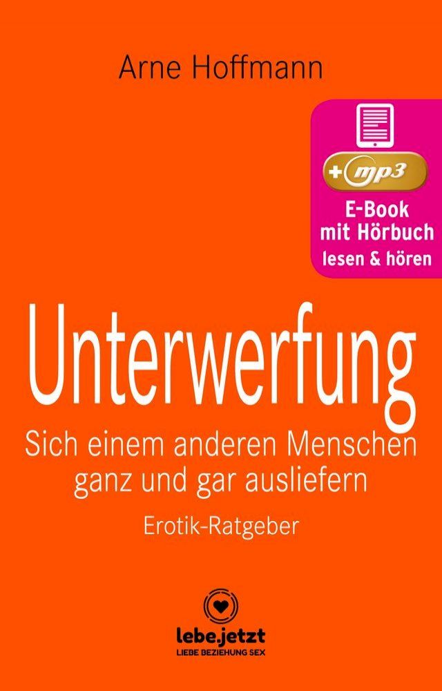  Unterwerfung  Erotischer Ratgeber(Kobo/電子書)