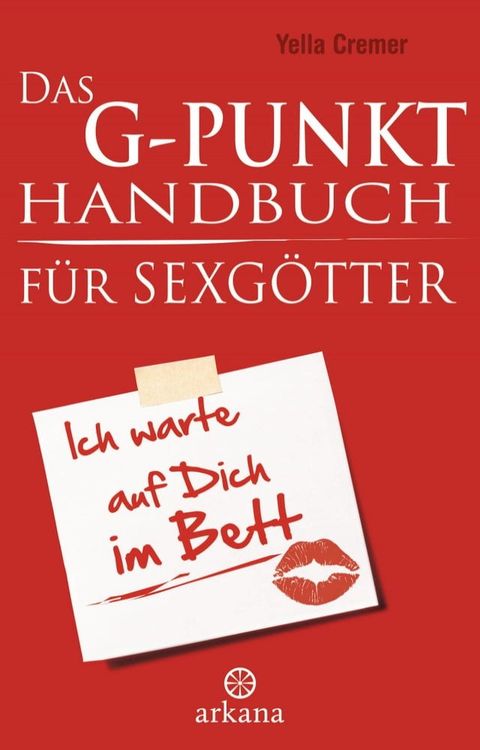 Das G-Punkt-Handbuch für Sexgötter(Kobo/電子書)