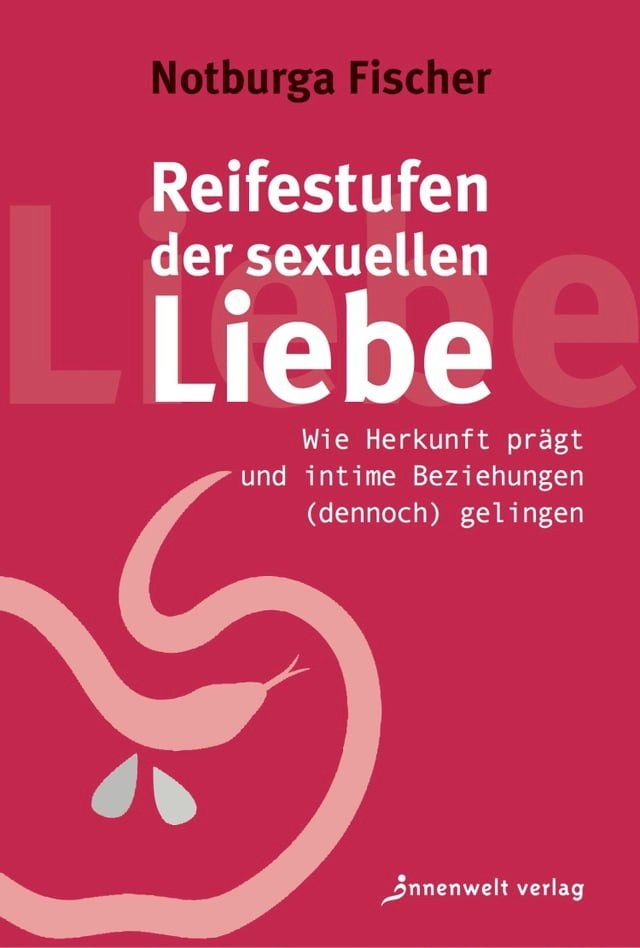  Reifestufen der sexuellen Liebe(Kobo/電子書)