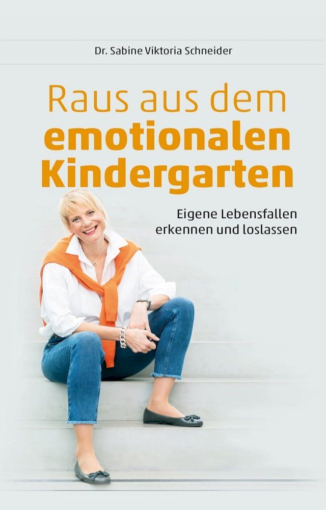  Raus aus dem emotionalen Kindergarten(Kobo/電子書)