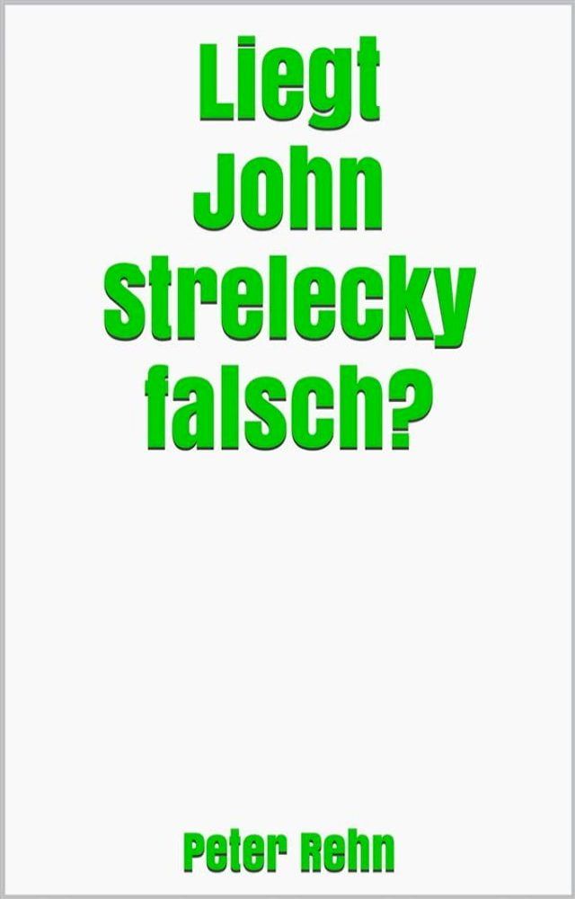  Liegt John Strelecky falsch?(Kobo/電子書)