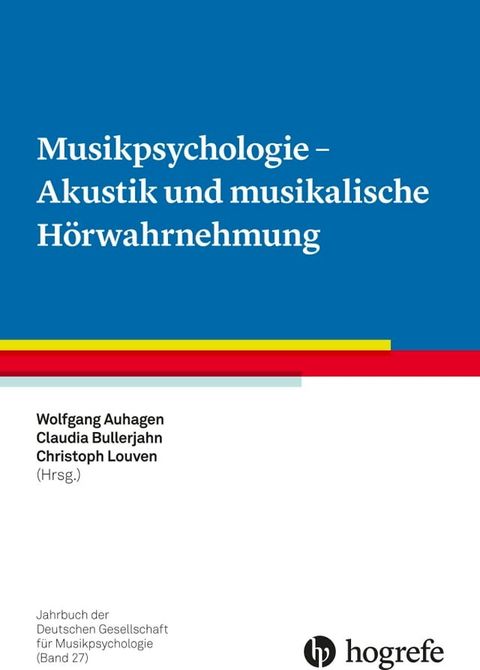 Musikpsychologie - Akustik und musikalische H&ouml;rwahrnehmung(Kobo/電子書)